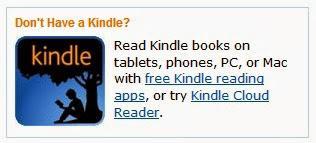 Image: Don't Have a Kindle? Read Kindle books on tablets, phones, PC, or Mac with free Kindle reading apps, or try Kindle Cloud Reader