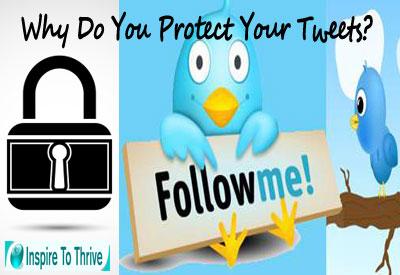 Why do social realtors protect their wonderful valuable tweets?