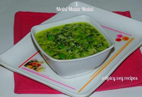 Curry n Dal, currys and subzis, Festivals N Occasions, punjabi, veg, North Indian, North Indian Recipes, Spicy Veg Recipes, Spicy, Veg Recipes, Methi, malai, matar,Methi Matar Malai/How to make Methi Matar Malai/Methi Matar Malai Recipe/Creamy Peas with fenugreek Curry