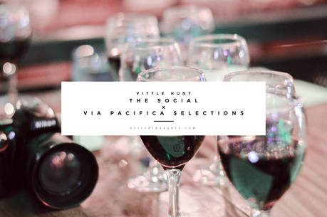 VITTLE HUNT: THE SOCIAL x VIA PACIFICA SELECTIONS