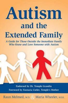 Book Review: Autism and the Extended Family: A Guide for those Outside the Immediate Family who know and love Someone with Autism by Raun Melmed M.D. & Maria Wheeler M.Ed
