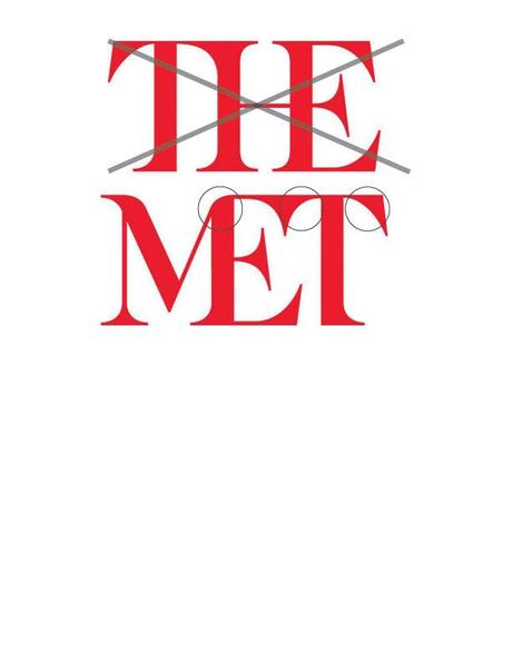 The new MET logo: not a very promising exhibit so far