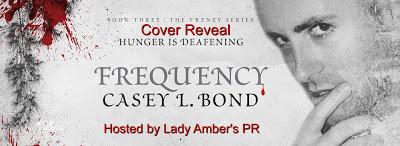 Frequency by Casey L Bond @agarcia6510 @authorcaseybond