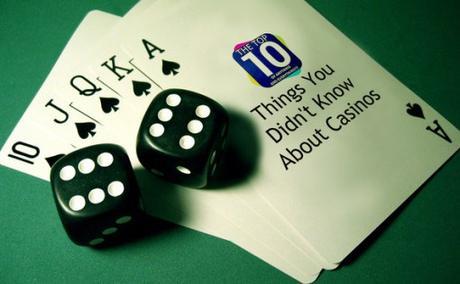 Top 10 Things You Didn't Know About Casinos
