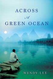 Review: Across A Green Ocean by Wendy Lee