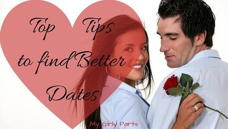 Tips to Find Better Dates
