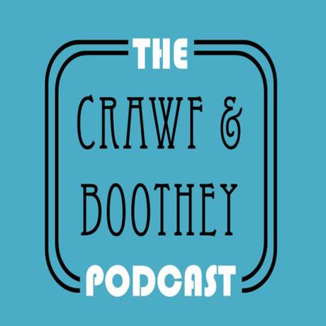 Listen to the Crawf and Boothey Podcast