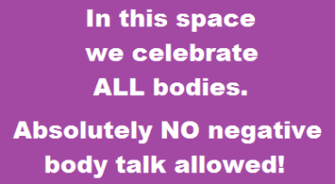 NO Negative Body Talk