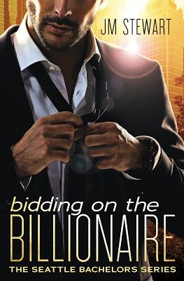 Bidding on the Billionaire- The Seattle Bachelors Series- By JM Stewart- Release Blitz