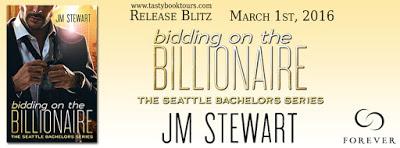 Bidding on the Billionaire- The Seattle Bachelors Series- By JM Stewart- Release Blitz