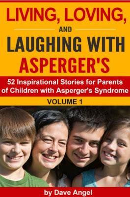 Book Review: Living, Loving and Laughing with Asperger's (Volume 1) by Dave Angel