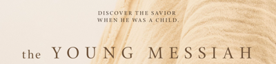 The Young Messiah ~ in Theaters March 11th: Enjoy These Special Features and Enter to Win Movie Tickets!