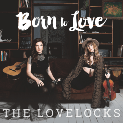 The Lovelocks Born To Love Album Art