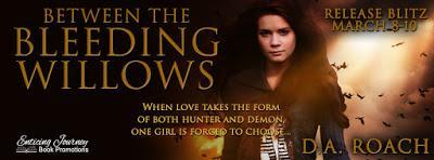 Between the Bleeding Willow by D.A. Roach @ejbookpromos @daroach12books Between the Bleeding Willow by D.A. Roach @ejbookpromos @daroach12books
