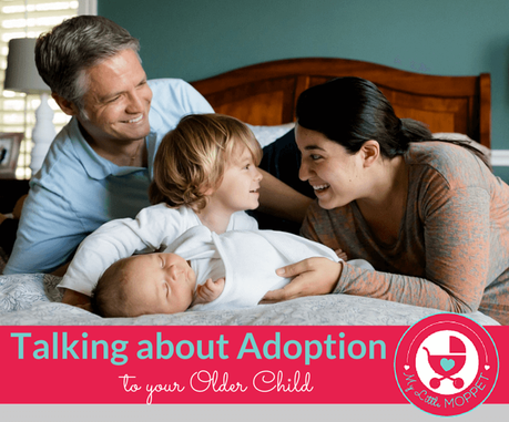 Talking about Adoption to your Older Child
