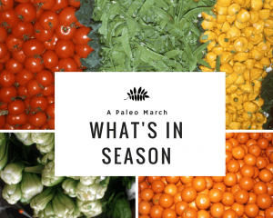 Paleo Diet Fruits and Veggies In Season - March