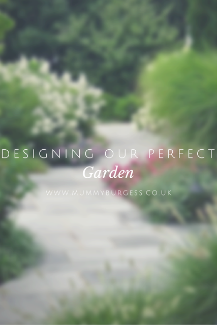 Designing our Perfect Garden