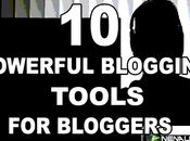 Powerful Blogging Tools Every Blogger Must Best Result