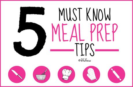 Five Must Know Meal Prep Tips