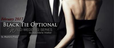 Black Tie Optional- Wild Wedding Series- by Ann Marie Walker - Special Announcement!!