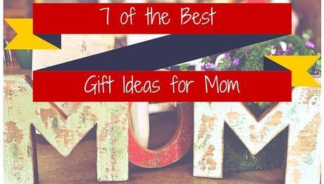 7 of the Best Gift Ideas for Mom - Mother’s Day will soon be here, so now is the time to start planning the perfect gift. If your mom means the world to you, why not show her with an extra special treat? Here are some ideas to get you thinking.