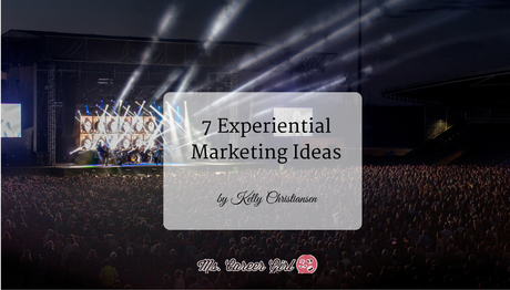 7 Experiential Marketing Ideas