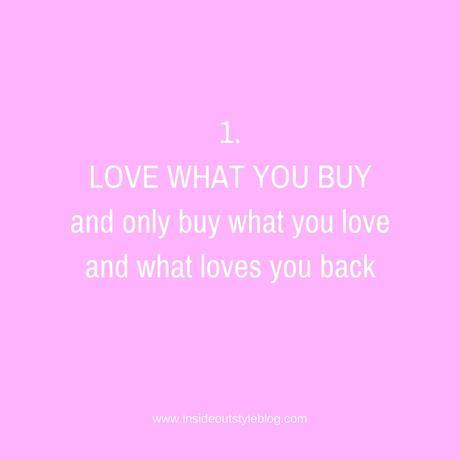 Love what you buy and buy what you love