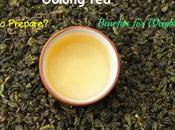 Oolong Tea: Prepare Benefits Weight Loss