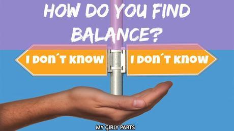 How Do You Find Balance