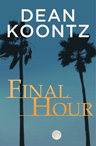 Review: Final Hour by Dean Koontz