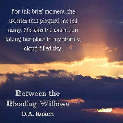 Between the Bleeding Willow by D.A. Roach @ejbookpromos @daroach12books Between the Bleeding Willow by D.A. Roach @ejbookpromos @daroach12books