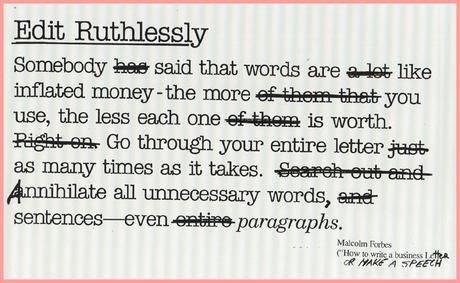 How to edit ruthlessly Malcolm Forbes quote