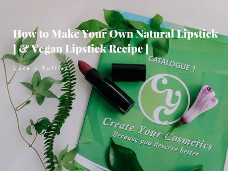 How to Make Your Own Natural Lipstick [ Vegan Lipstick Recipe ]