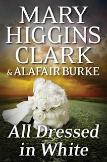 All Dressed in White by Mary Higgins Clark & Alafair Burke- Feature and Review