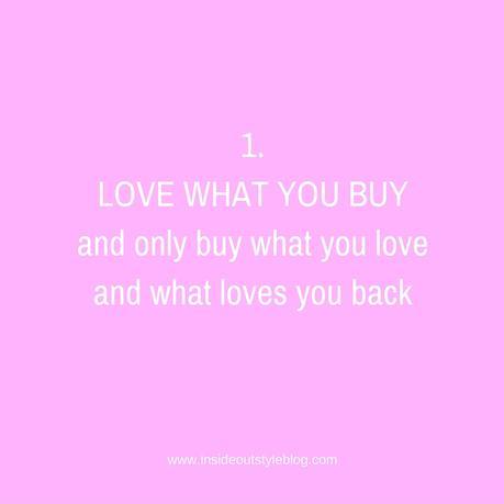 Love what you buy and buy what you love