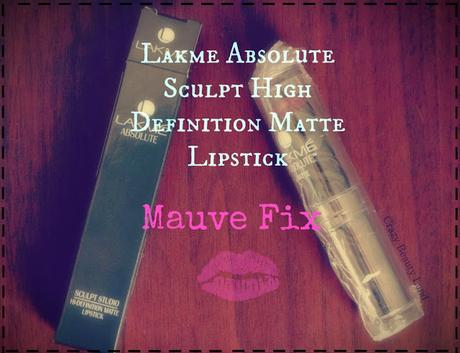 Lakmé Mauve Fix Absolute Sculpt Hi-Definition Matte Lipstick Review and Lip Swatches