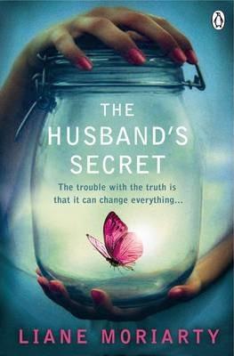 Fiction Review: The Husband’s Secret By Liane Moriarty