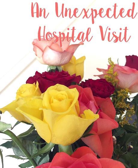 An Unexpected Hospital Visit