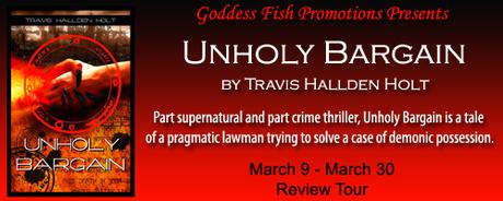 Unholy Bargain by Travis Hallden Holt @goddessfish