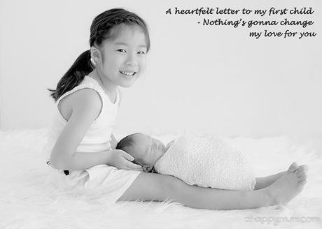 A heartfelt letter to my first child - Nothing's gonna change my love for you