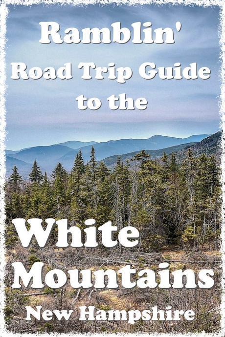 Road Trip Plan White Mountains New hampshire
