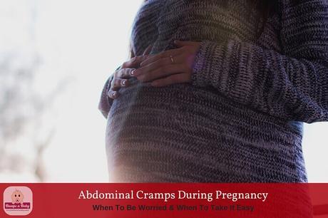 Abdominal Cramps During Pregnancy – Should You be Concerned?