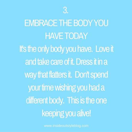 Embrace The Body You Have Today
