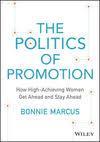 politics of promotion to get noticed and get the position