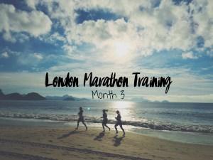 London Marathon Training Month 3