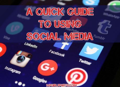 A Quick Guide to Using Social Media - Social media is constantly changing. There is so much to learn, and there are new terms and guidelines that crop up all the time.