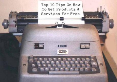 Top 10 Tips On How To Get Products & Services For Free