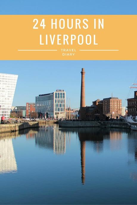 Travel Diary - 24 Hours in Liverpool