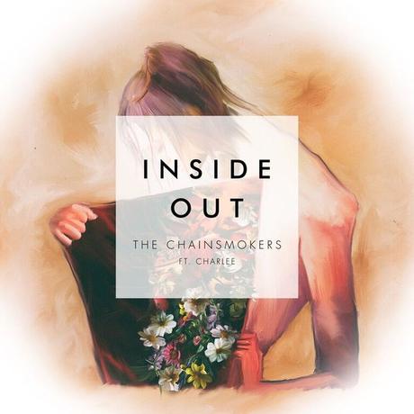 New Music:  THE CHAINSMOKERS FT. CHARLEE – INSIDE OUT