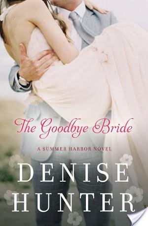 Book Review: The Goodbye Bride by Denise Hunter